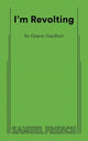 Book cover of: I'm Revolting. By: GARDNER