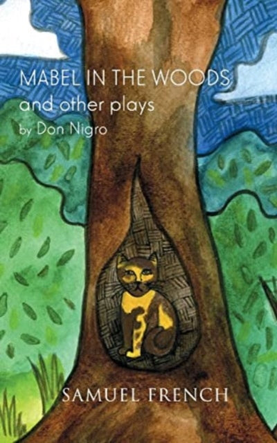 Book cover of: Mabel in the Woods and Other Plays. By: Don Nigro
