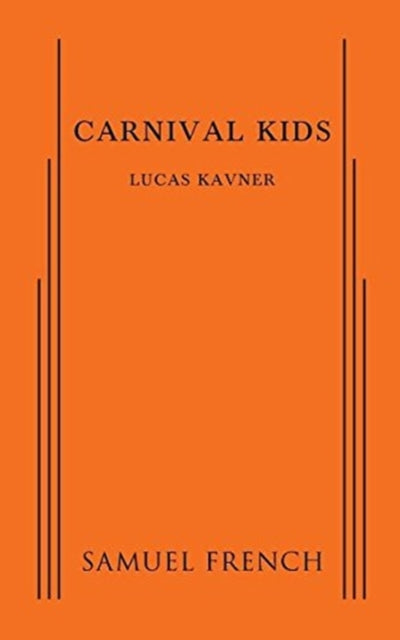 Book cover of: Carnival Kids. By: Lucas Kavner