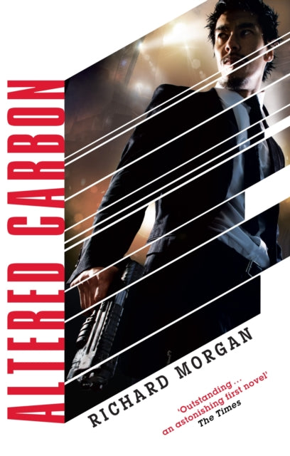Altered Carbon, Netflix Altered Carbon book 1 9780575081246 morgan-richard