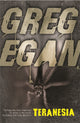 Book cover of: Teranesia. By: Greg Egan