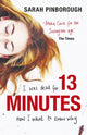 Book cover of: 13 Minutes. By: Sarah Pinborough