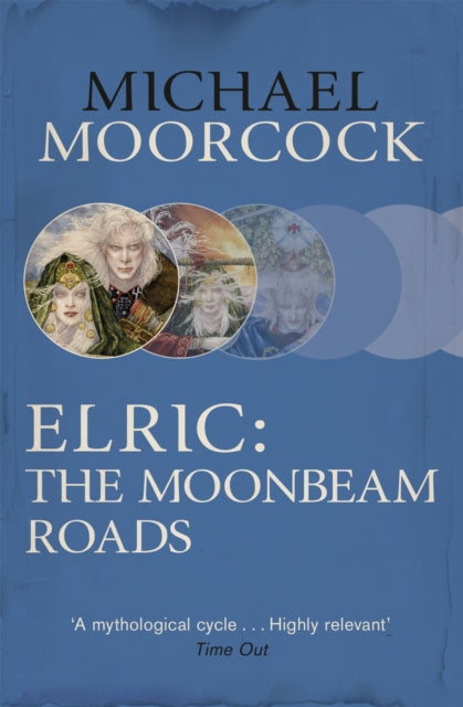 Book cover of: Elric: The Moonbeam Roads. By: Michael Moorcock