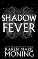 Book cover of: Shadowfever. By: Karen Marie Moning