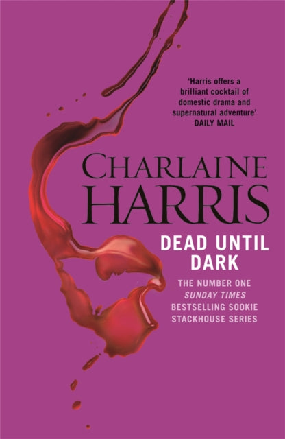Book cover of: Dead Until Dark. By: Charlaine Harris