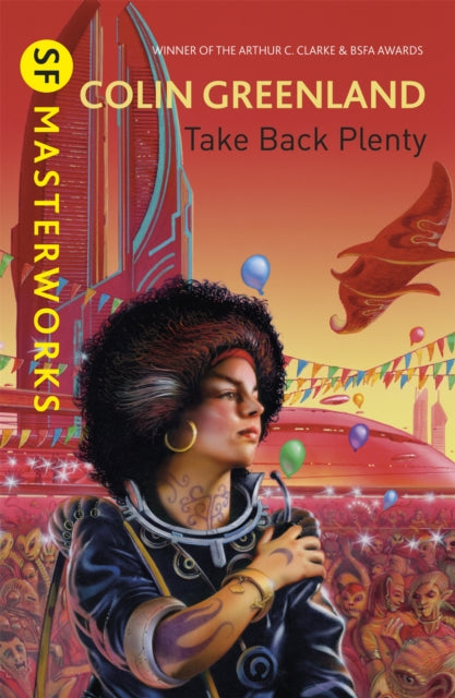 Book cover of: Take Back Plenty. By: Colin Greenland
