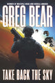Book cover of: Take Back the Sky. By: Greg Bear