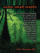 Book cover of: Some Small Truths