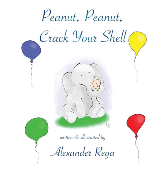 Book cover of: Peanut, Peanut, Crack Your Shell