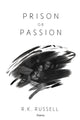 Book cover of: Prison or Passion. By: R.K. Russell