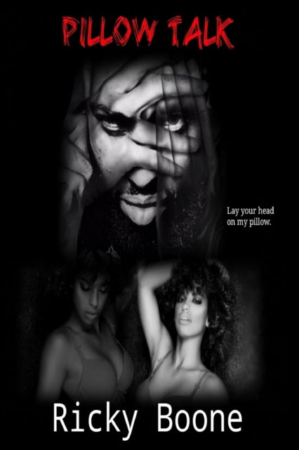 Book cover of: Pillow Talk. By: Ricky Boone