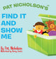 Book cover of: Pat Nicholson's Find It and Show Me. By: Pat Nicholson