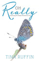 Book cover of: OH REALLY...Embracing the Really Moments of Life