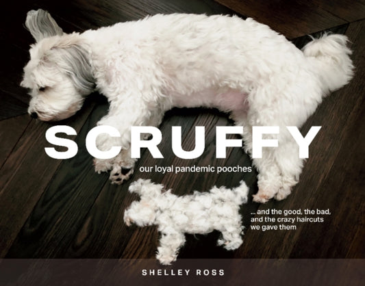 Book cover of: Scruffy. By: Shelley Ross
