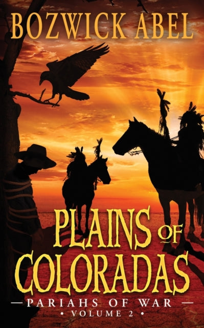 Book cover of: Plains of Coloradas. By: Bozwick Abel