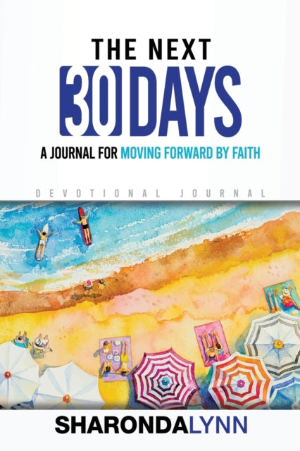 Book cover of: Next 30 Days. By: Sharonda Lynn