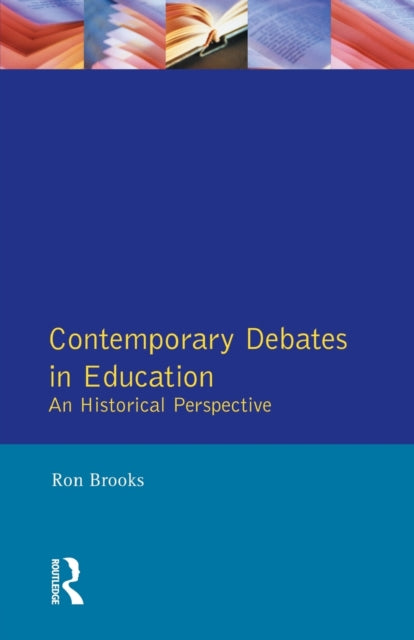 Book cover of: Contemporary Debates in Education. By: Brooks