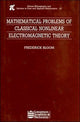 Book cover of: Mathematical Problems of Classical Nonlinear Electromagnetic Theory