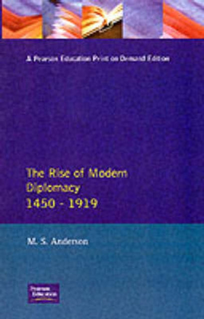 Book cover of: Rise of Modern Diplomacy 1450 - 1919