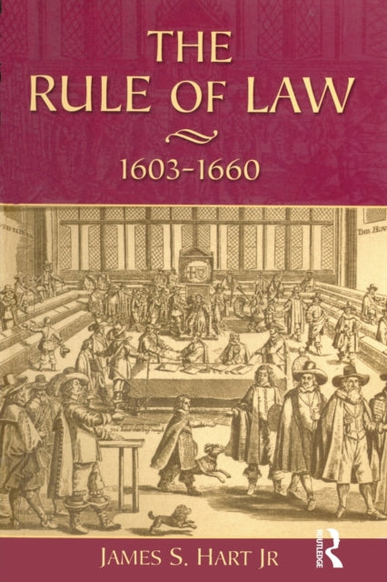 Book cover of: Rule of Law, 1603-1660. By: James S. Hart jr
