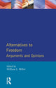 Book cover of: Alternatives to Freedom. By: William L. Miller