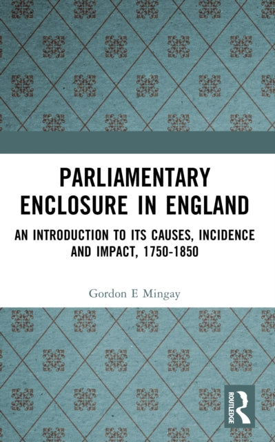 Book cover of: Parliamentary Enclosure in England. By: Mingay, G. E.