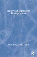 Society and Exploitation Through Nature