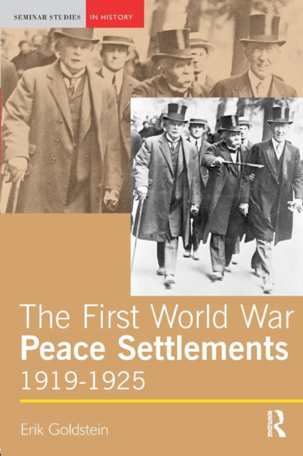 Book cover of: First World War Peace Settlements, 1919-1925. By: Erik Goldstein