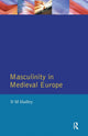 Book cover of: Masculinity in Medieval Europe