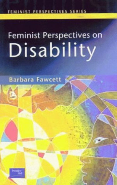 Book cover of: Feminist Perspectives on Disability