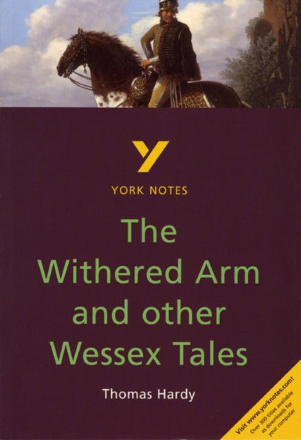 The Withered Arm and Other Wessex Tales everything you need to catch up, study and prepare for the 2025 and 2026 exams