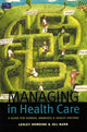 Book cover of: Managing in Health Care. By: Leslie Dowding