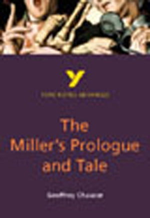 Miller's Prologue and Tale: York Notes Advanced - for 2026, 2027 exams