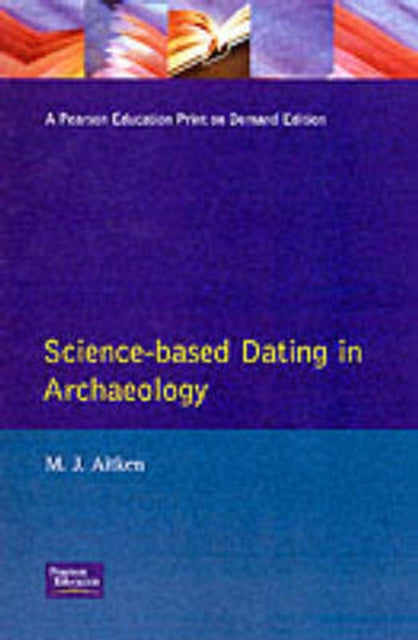 Book cover of: Science-Based Dating in Archaeology