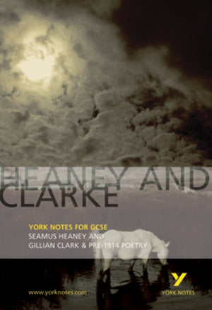 Heaney and Clarke: York Notes GCSE - for 2026, 2027 exams