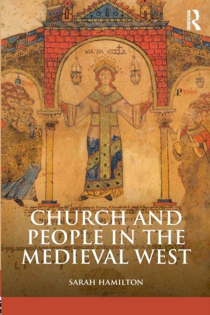 Book cover of: Church and People in the Medieval West, 900-1200
