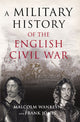 Book cover of: Military History of the English Civil War