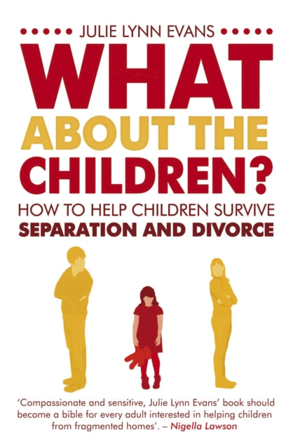 Book cover of: What About the Children?. By: Julie Lynn Evans