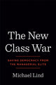 Book cover of: New Class War. By: Michael Lind