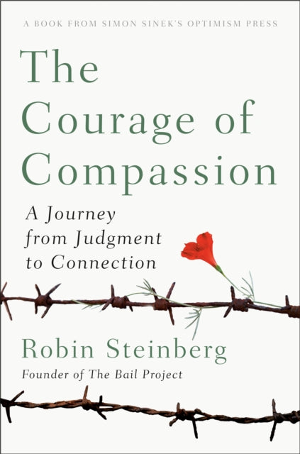 Book cover of: Courage of Compassion. By: Robin Steinberg