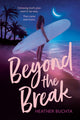 Book cover of: Beyond the Break. By: Heather Buchta