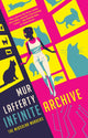 Book cover of: Infinite Archive. By: Mur Lafferty