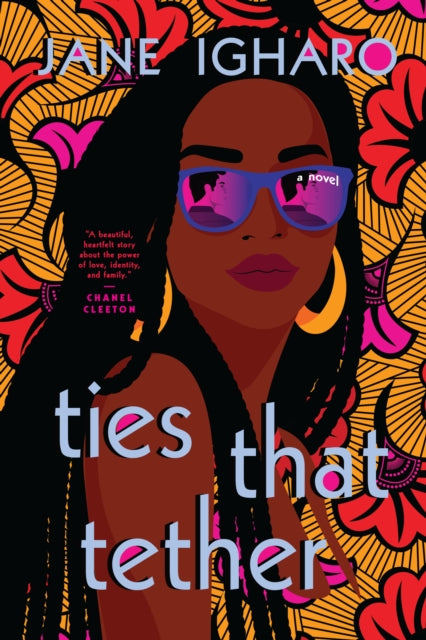 Book cover of: Ties That Tether. By: Jane Igharo
