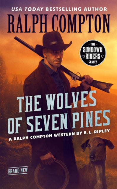 Book cover of: Ralph Compton The Wolves of Seven Pines. By: E. L. Ripley