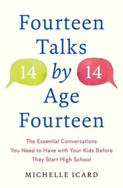 Book cover of: Fourteen (Talks) by (Age) Fourteen. By: Michelle Icard