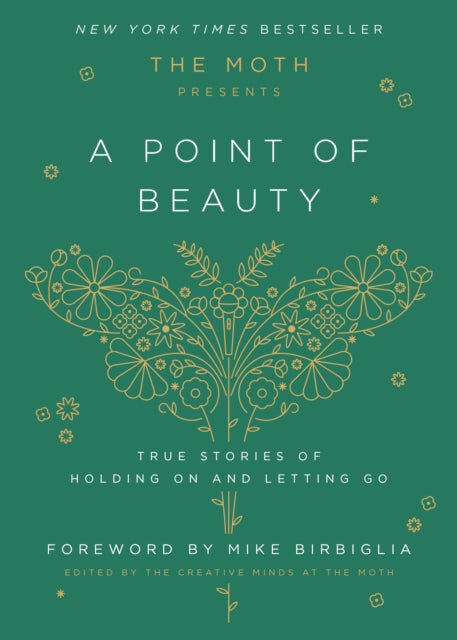Book cover of: Moth Presents: A Point of Beauty. By: The Moth