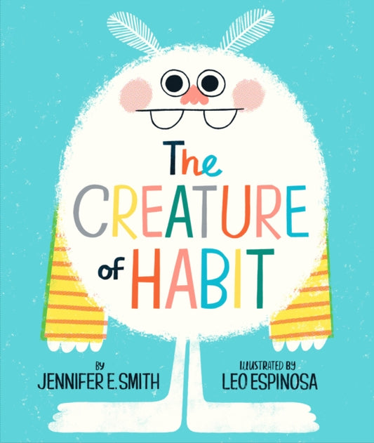 Book cover of: Creature of Habit. By: Jennifer E. Smith
