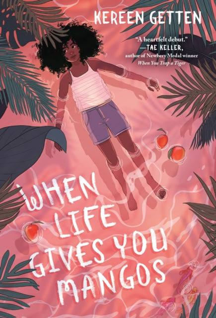 Book cover of: When Life Gives You Mangos. By: Kereen Getten