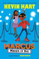 Book cover of: Marcus Makes It Big. By: Kevin Hart