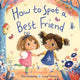Book cover of: How to Spot a Best Friend. By: Bea Birdsong